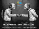BIẾT NGƯỜI BIẾT MẶT NHƯNG KHÔNG BIẾT LÒNG